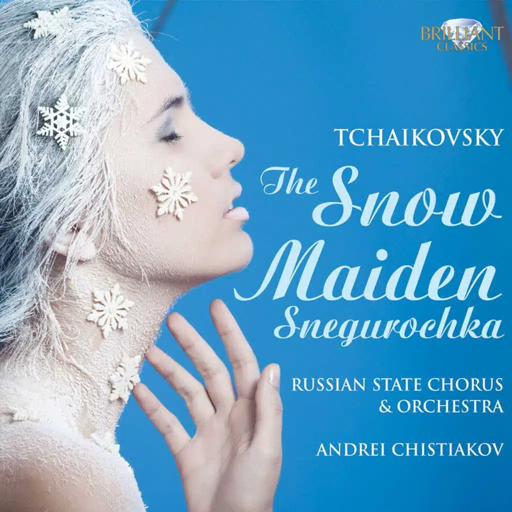 Tchaikovsky: The Snow Maiden Sneguročka