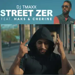Street zer (feat. Haks & Cherine)