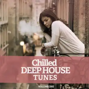 Chilled Deep House Tunes, Vol.1