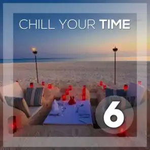 Chill Your Time 6