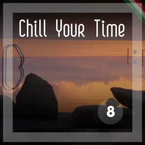 Chill Your Time 8