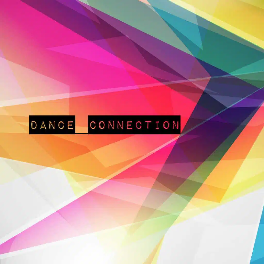Dance Connection (Trance & Electro House Beats Selection)