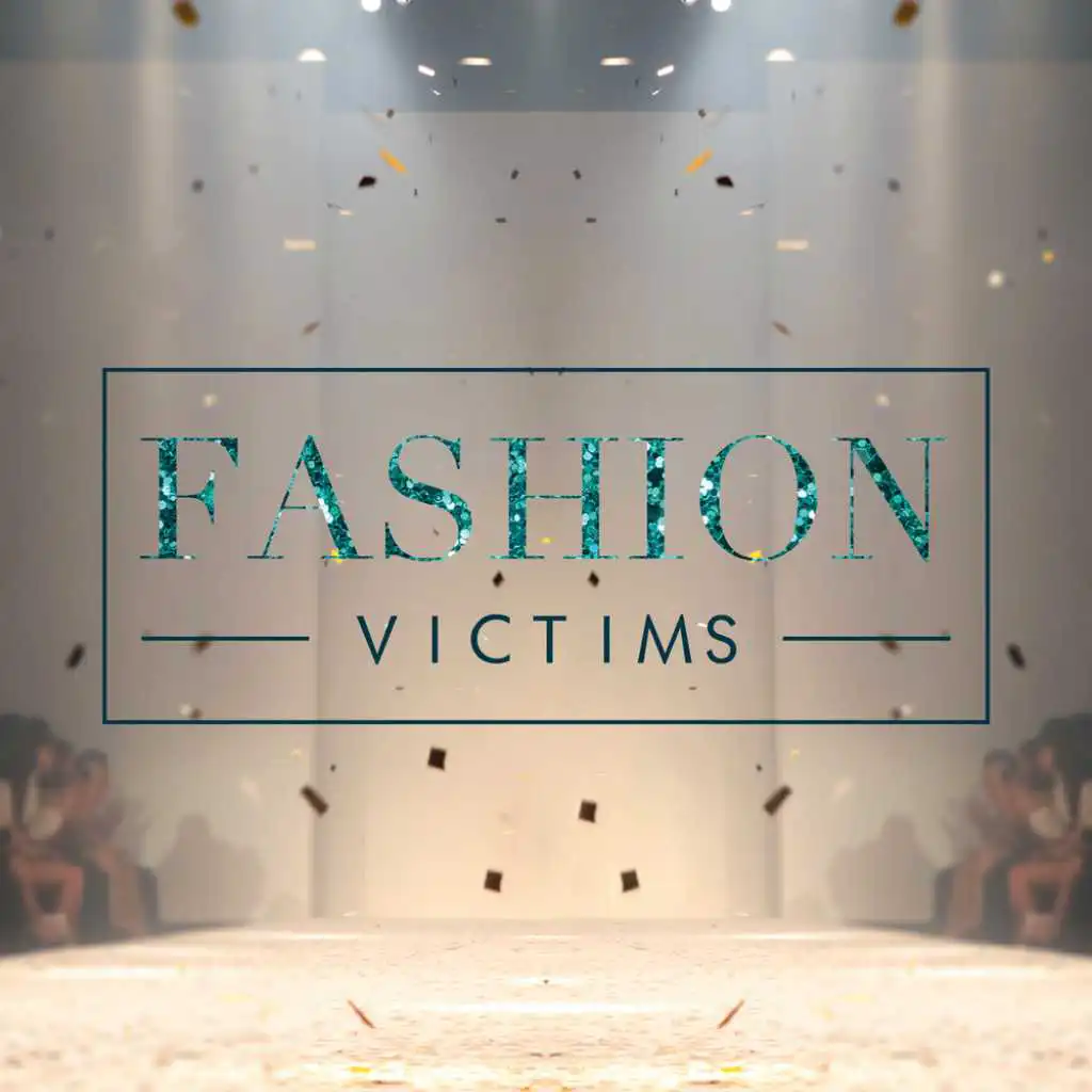 Fashion Victims