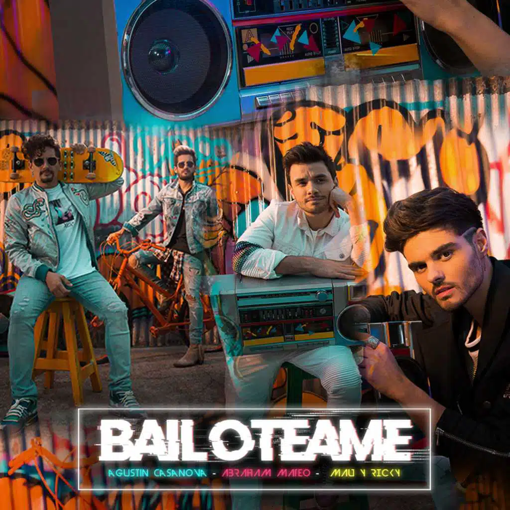 Bailoteame (feat. Abraham Mateo & Mau y Ricky)