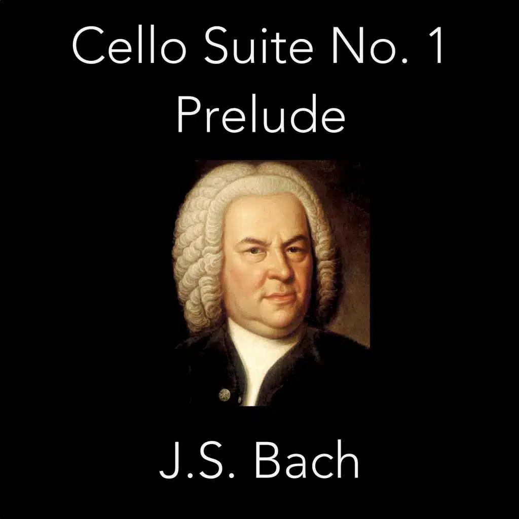 Bach: Cello Suite No. 1 Prelude