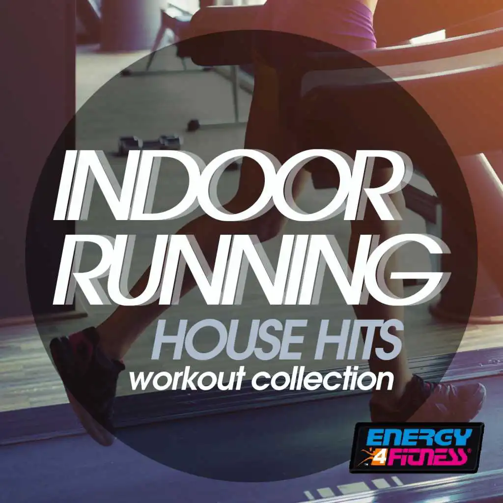 Indoor Running House Hits Workout Collection