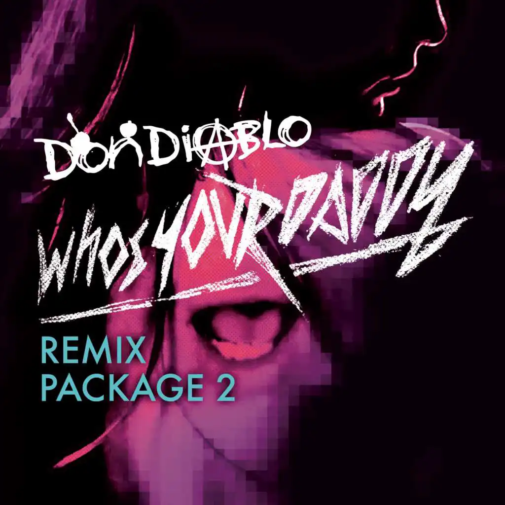 Who's Your Daddy (Rubix Remix)