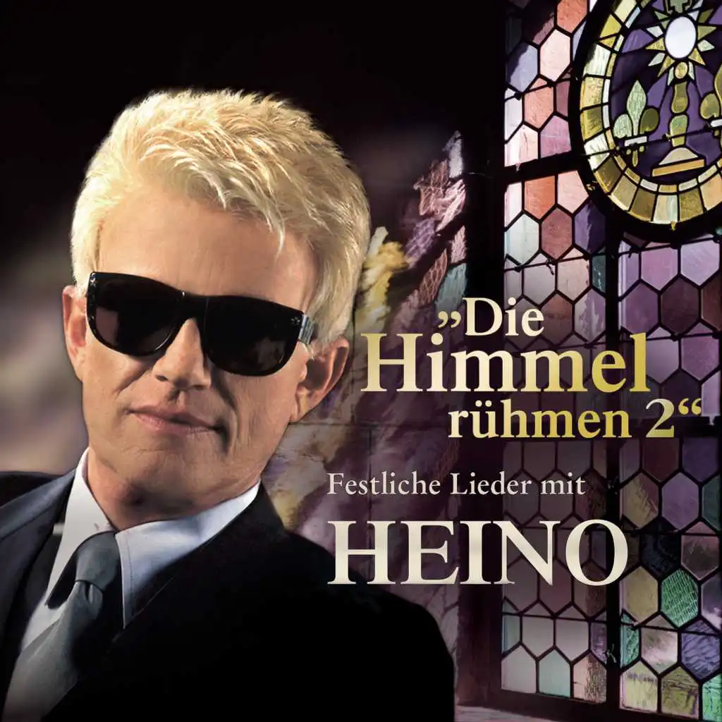 Die Himmel rühmen 2 - Festliche Lieder mit Heino