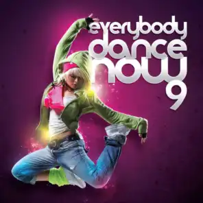 Everybody Dance Now 9