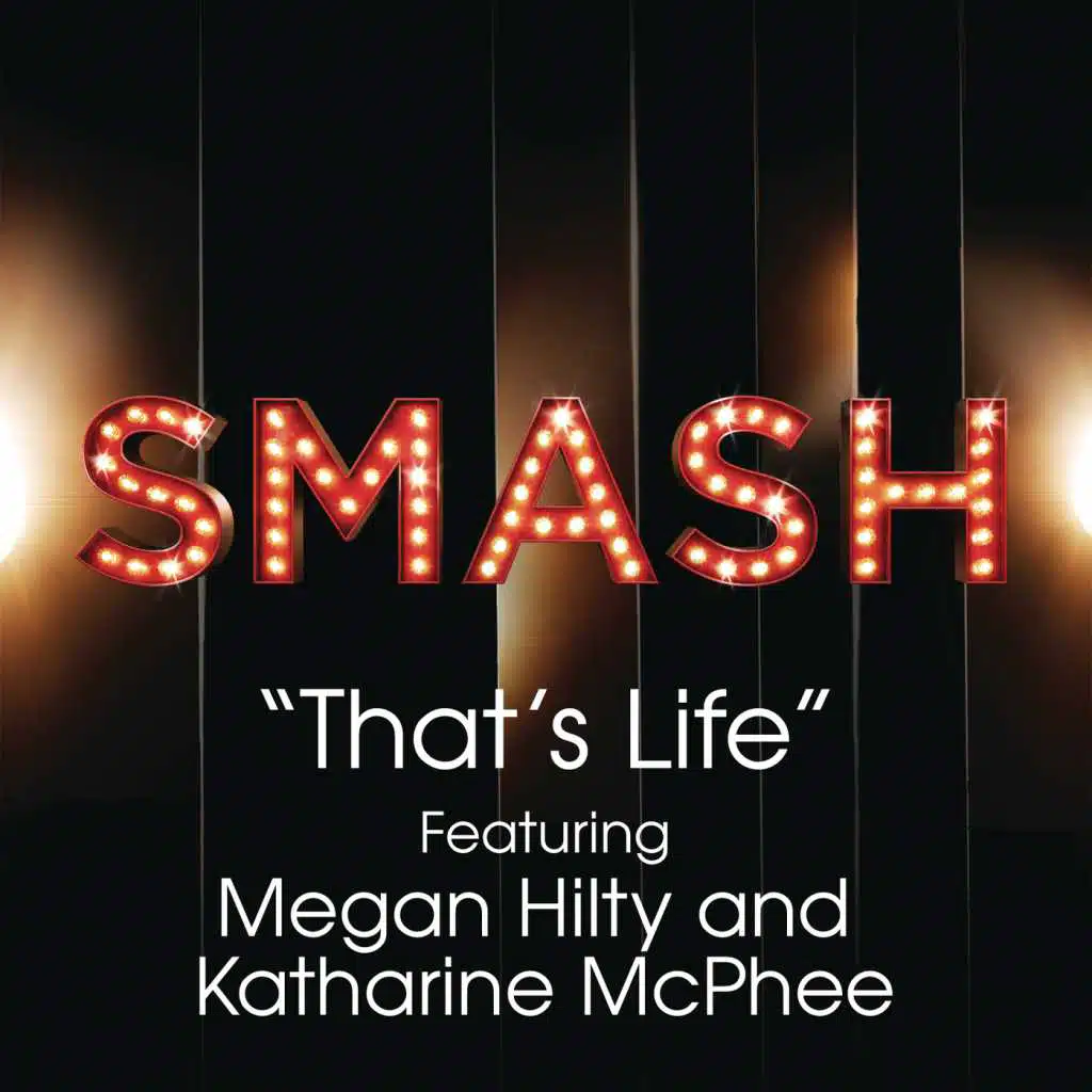 That's Life (SMASH Cast Version) [feat. Megan Hilty & Katharine McPhee]