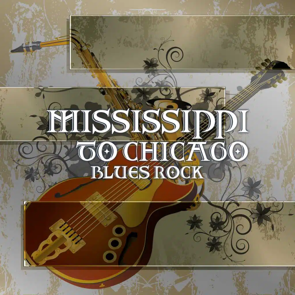 Mississippi to Chicago (Blues Rock)