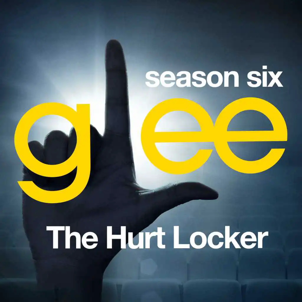 Glee: The Music, The Hurt Locker