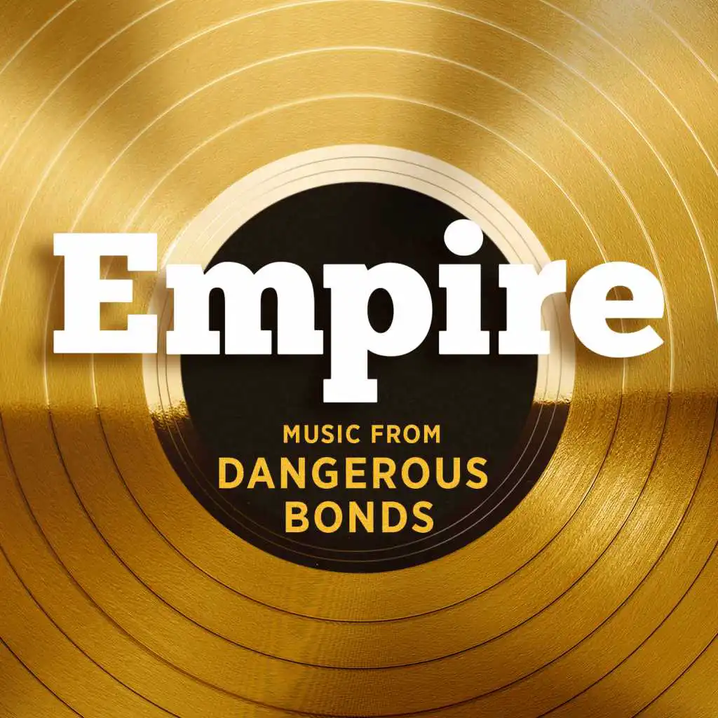 Empire: Music From 'Dangerous Bonds'