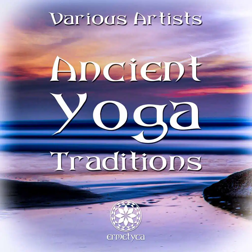 Ancient Yoga Traditions