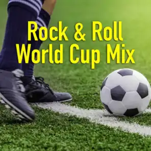 Rock & Roll World Cup Mix