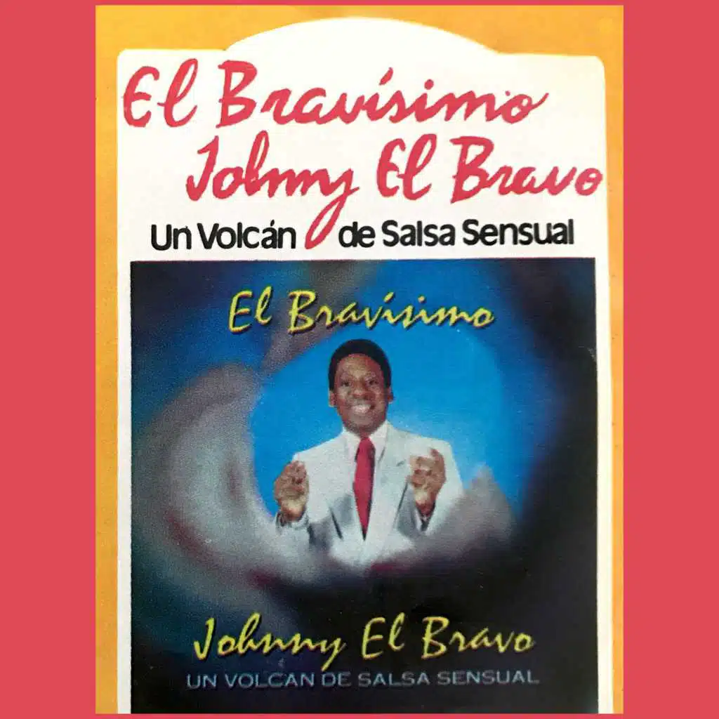Un Volcán De Salsa Sensual (El Bravísimo)