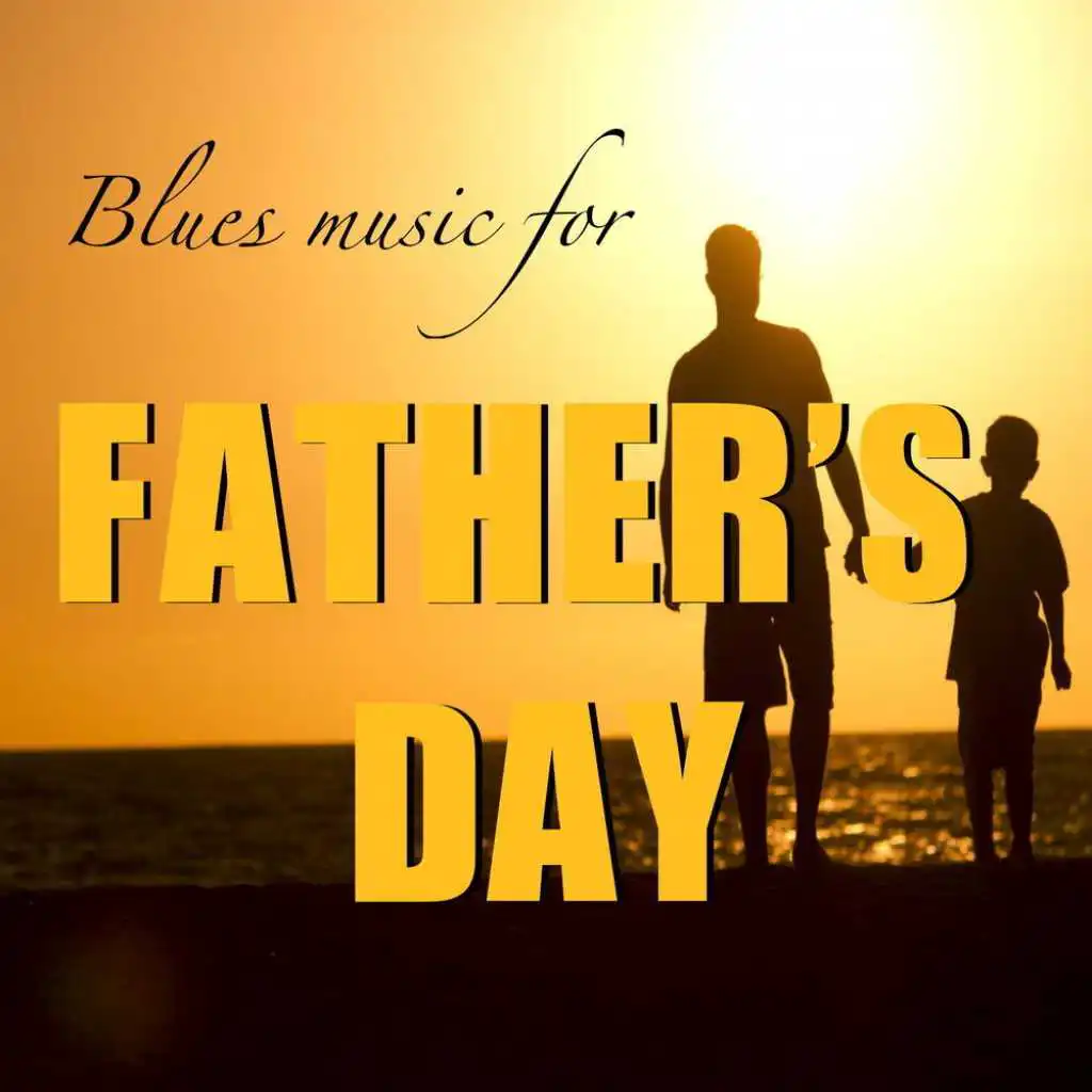 Blues Music For Father's Day