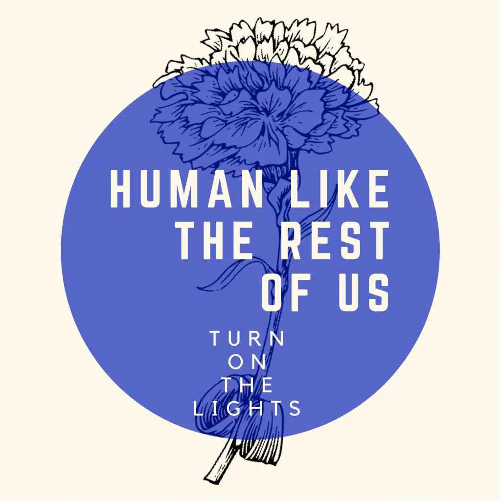 Human Like the Rest of Us