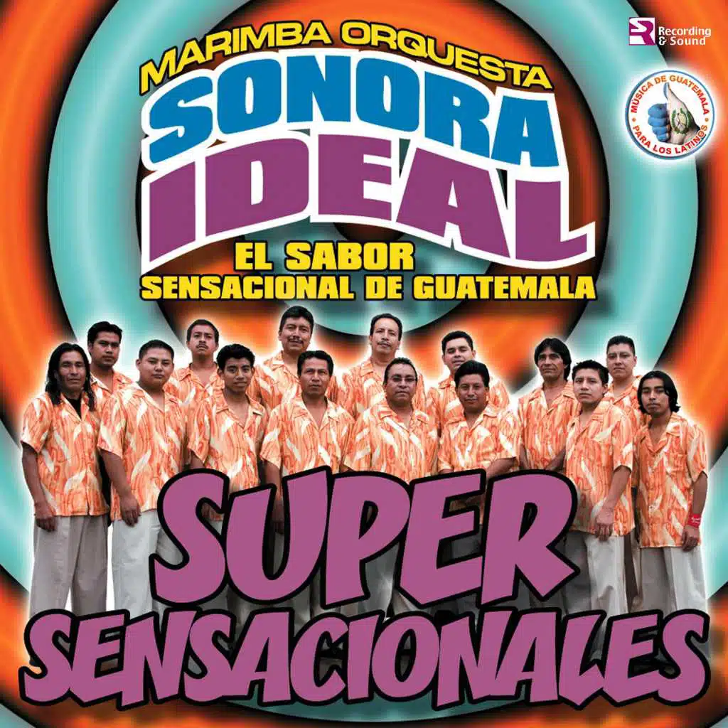 Super Sensacionales. Música de Guatemala para los Latinos