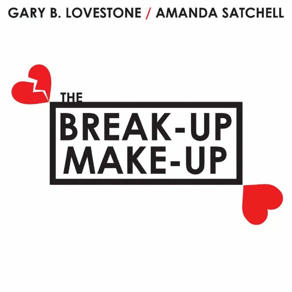 The Break-up Make-Up (feat. Amanda Satchell)