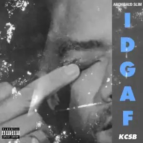 Idgaf (feat. Kcsb)
