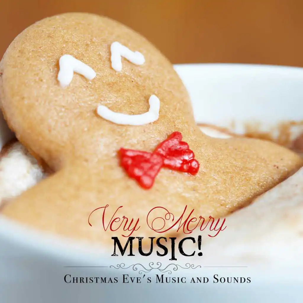 Very Merry Music! Christmas Eve's Music and Sounds