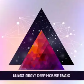 18 Most Groovy Deep House Tracks