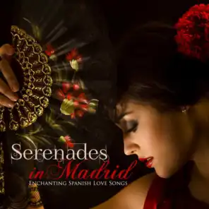 Serenades in Madrid: Enchanting Spanish Love Songs