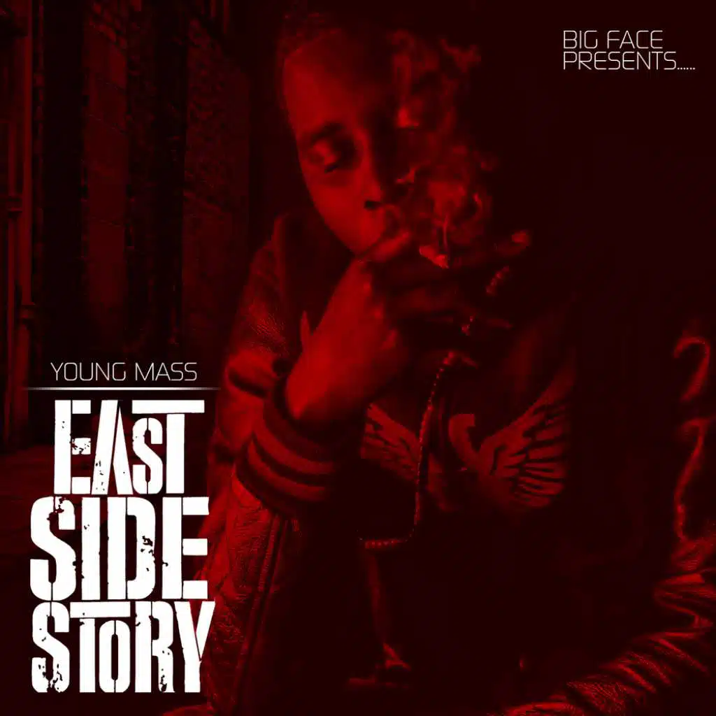 Big Face Presents Eastside Story