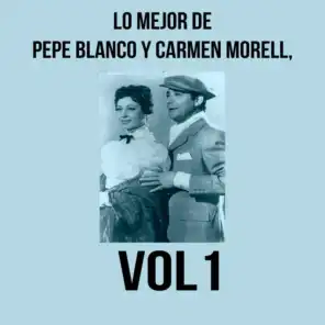 Pepe Blanco, Carmen Morell