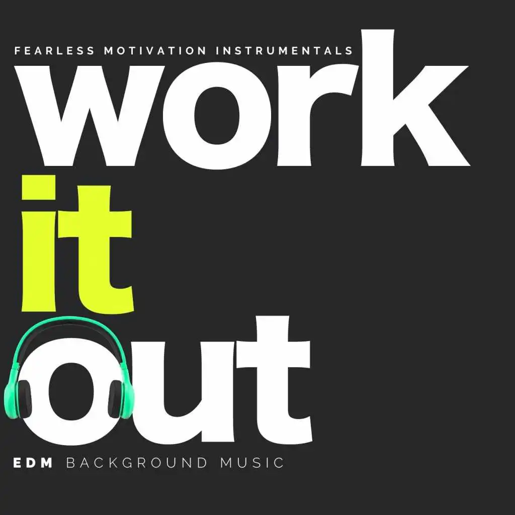 Work It Out (EDM Background Music)