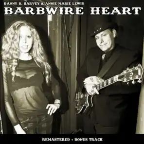 Barbwire Heart (Remastered)