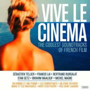 Vive le Cinema (The Coolest Soundtracks of French Film)