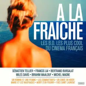 A la fraîche (Les B.O. les plus cool du cinéma français)