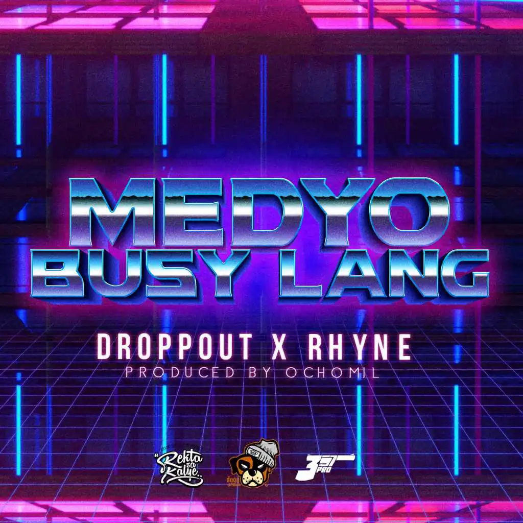 Medyo Busy Lang (feat. Rhyne)