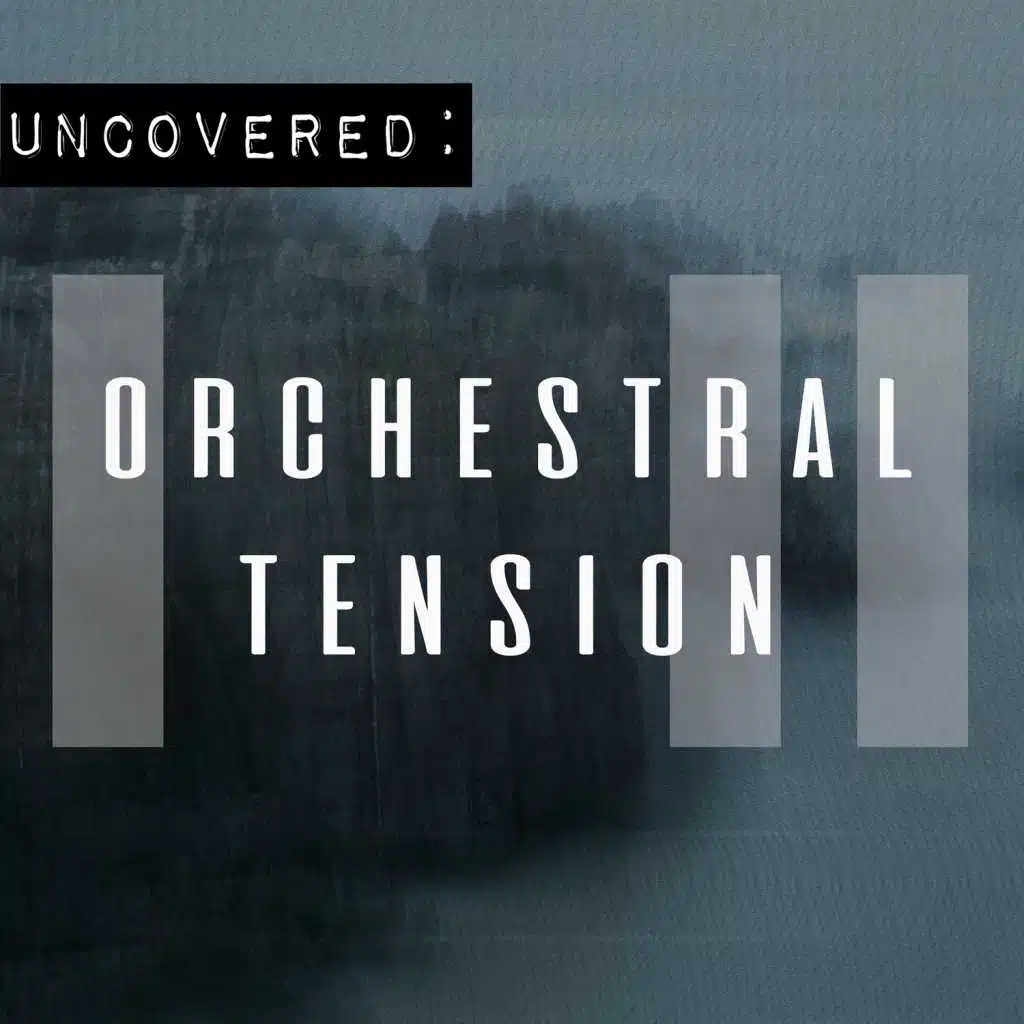 Uncovered: Orchestral Tension