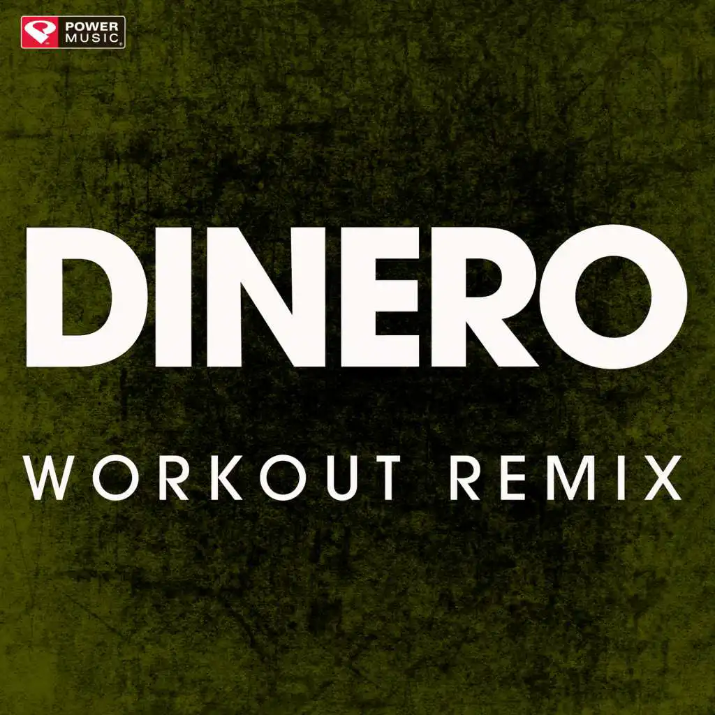 Dinero (Workout Remix)