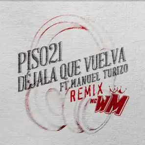 Déjala Que Vuelva (feat. Manuel Turizo) [MC WM Remix]
