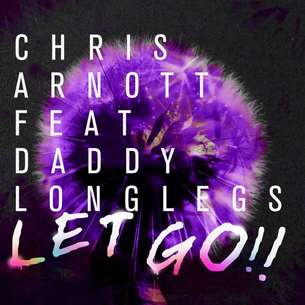 Let Go (Danny T Remix) [feat. Daddy Longlegs]