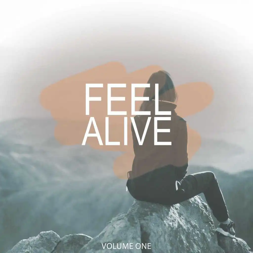 Feel Alive, Vol. 1