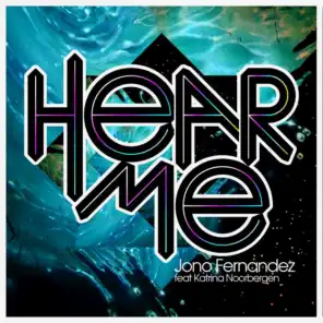 Hear Me (Digital Lab Remix) [feat. Katrina Noorbergen]