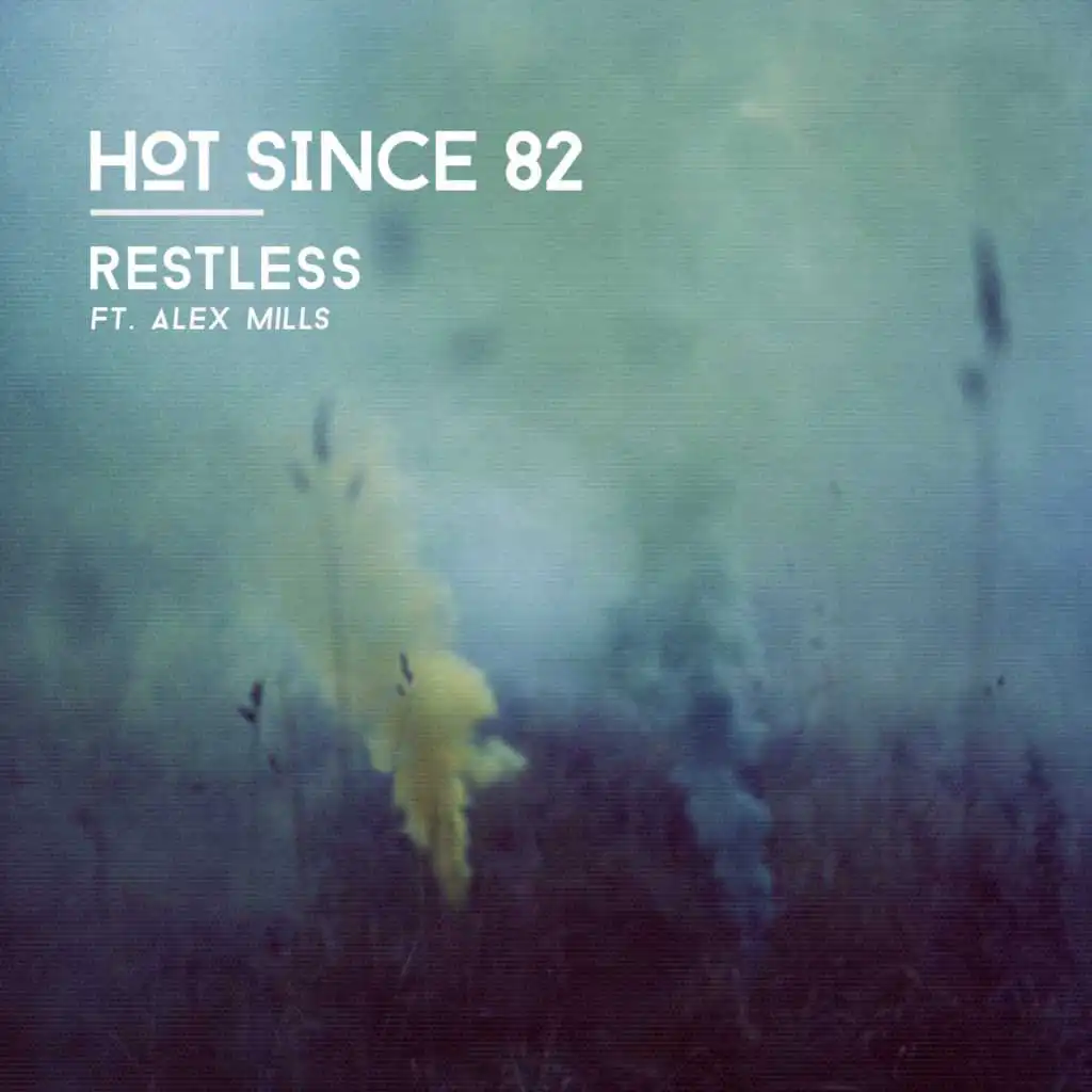 Restless (Radio Edit) [feat. Alex Mills]