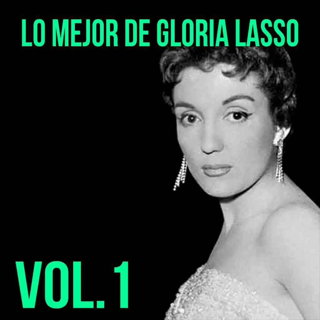 Lo Mejor de Gloria Lasso, Vol, 1