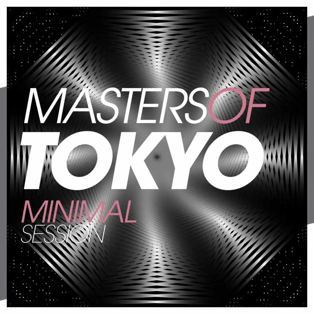 Masters of Tokyo Minimal Session