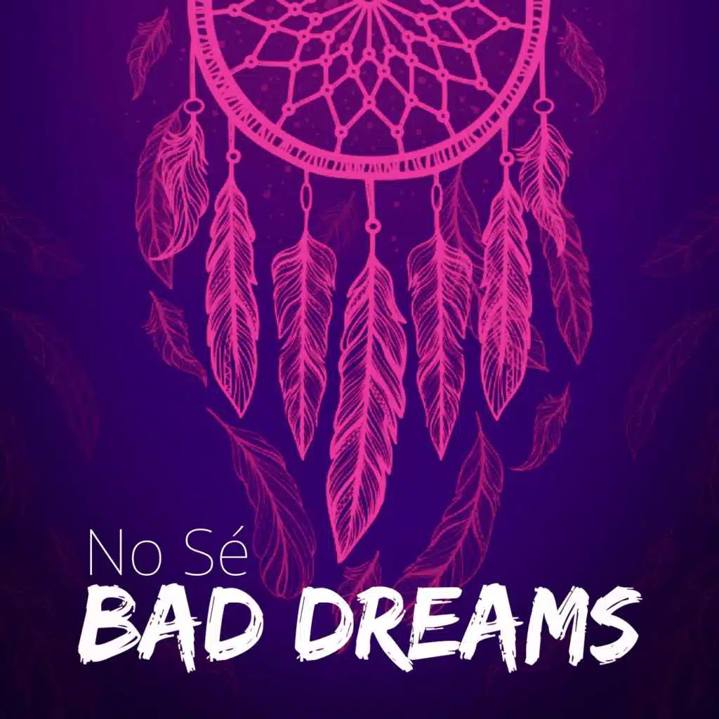 Bad Dreams