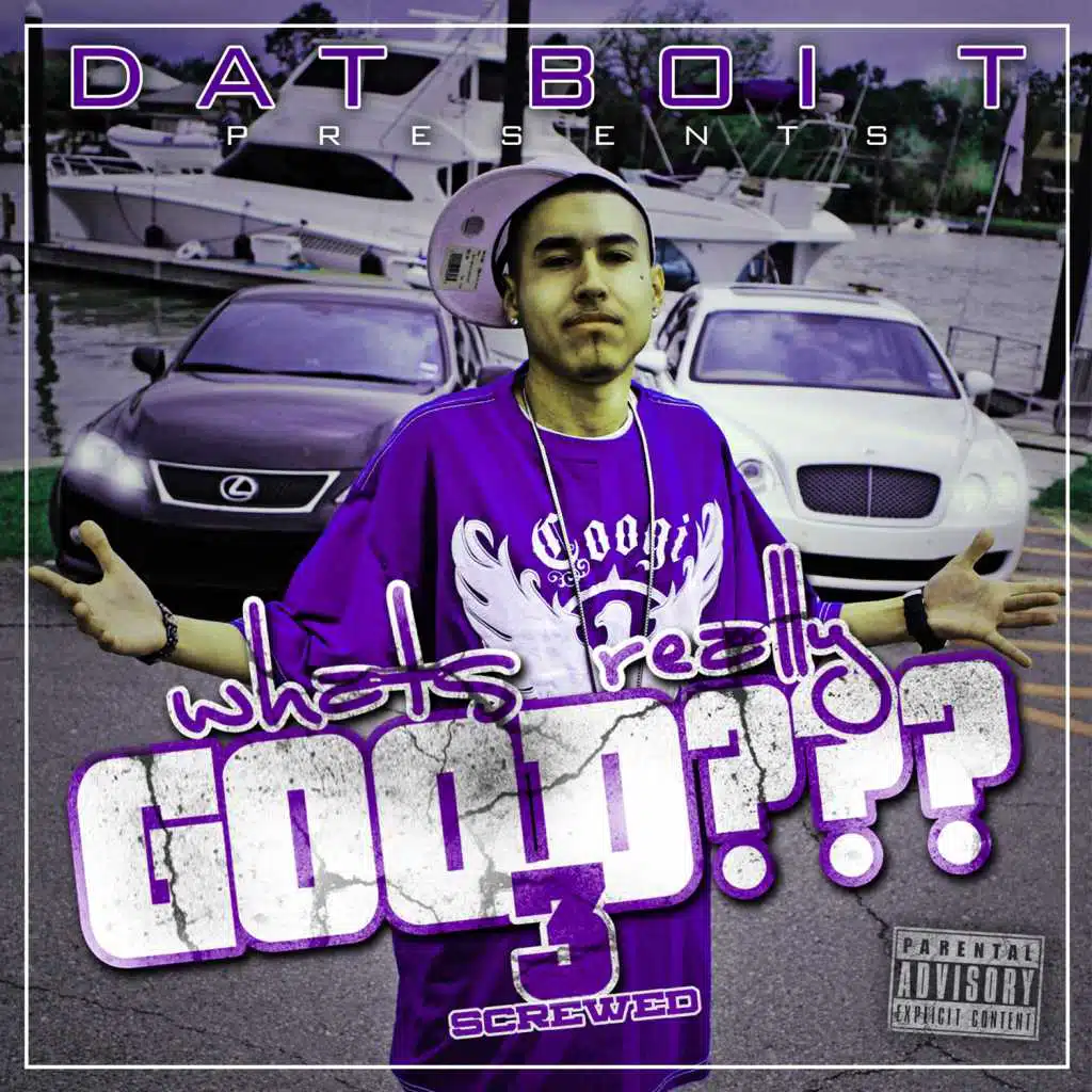 Whats Really Good 3 (Screwed)