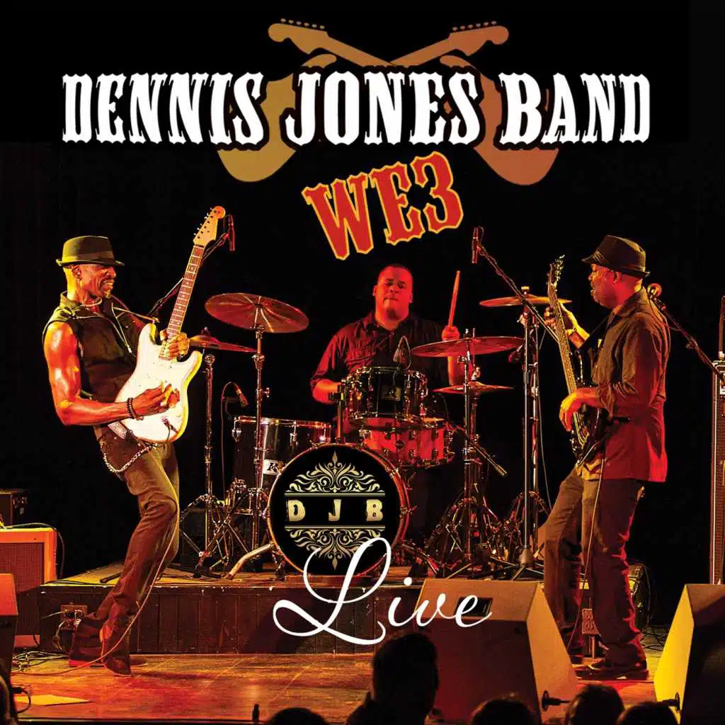 Dennis Jones Band: We3 (Live)
