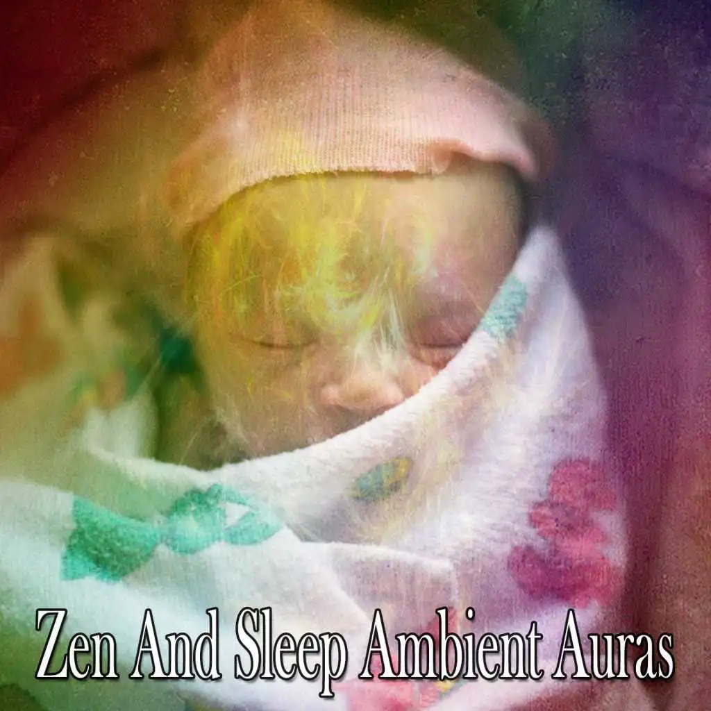 Zen And Sleep Ambient Auras