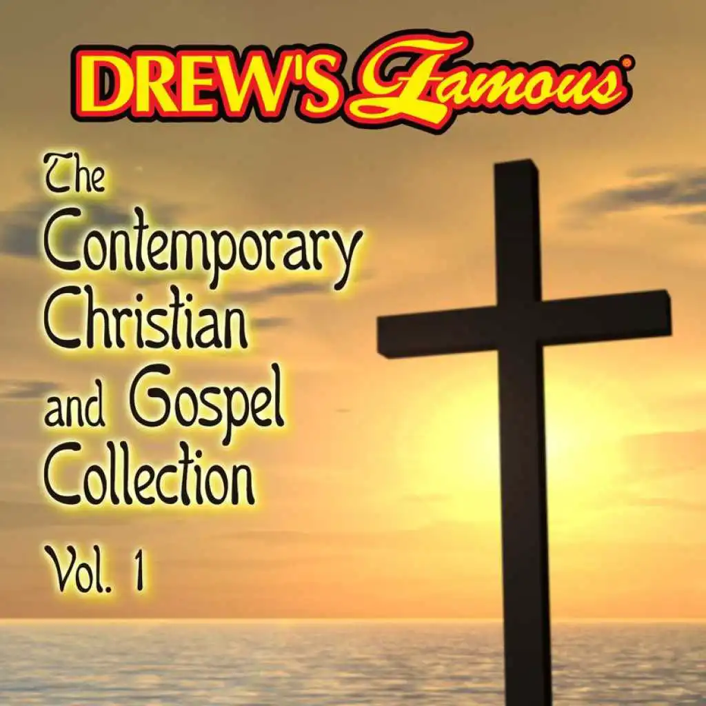 Drew's Famous The Contemporary Christian And Gospel Collection (Vol. 1)