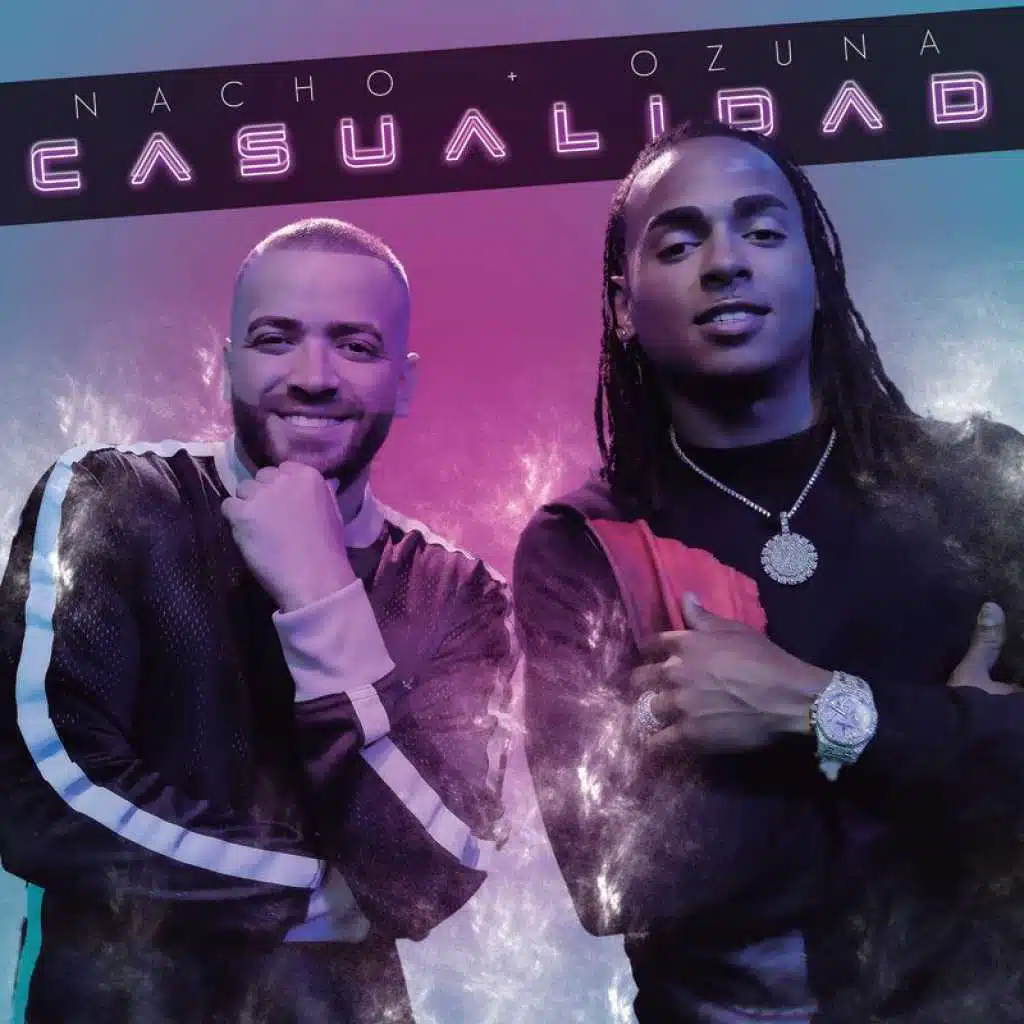 Nacho & Ozuna